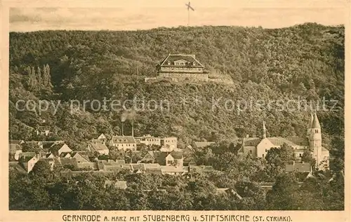 AK / Ansichtskarte Gernrode_Harz mit Stubenberg und Stiftskirche St Cyriaki Gernrode Harz