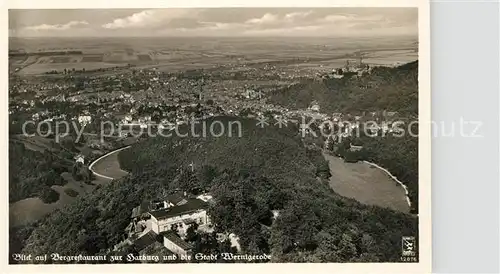 AK / Ansichtskarte Wernigerode_Harz Fliegeraufnahme mit Bergrestaurant zur Harzburg Wernigerode Harz