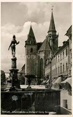 AK / Ansichtskarte Ansbach_Mittelfranken Johanniskirche und Markgraf Georg Brunnen Ansbach Mittelfranken