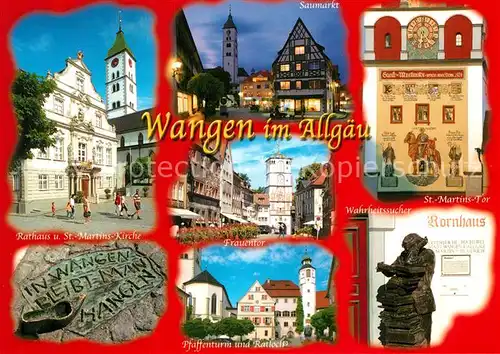 AK / Ansichtskarte Wangen_Allgaeu Rathaus und St Martins Kirche Frauentor St Martins Tor Pfaffenturm und Ratloch Warheitssucher Wangen Allgaeu