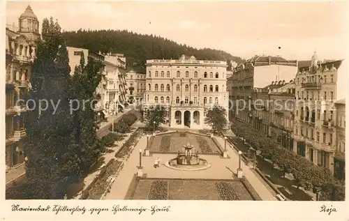 AK / Ansichtskarte Marienbad_Tschechien_Boehmen Schillerplatz mit Halbmayer Haus Marienbad_Tschechien