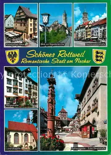 AK / Ansichtskarte Rottweil_Neckar Kisnersches Haus Altstadt Kirche Strassenpartie Lorenzkapelle Innenstadt Rottweil Neckar