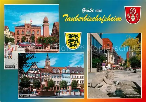 AK / Ansichtskarte Tauberbischofsheim Markt Rathaus Kroetenbrunnen Tauberbischofsheim