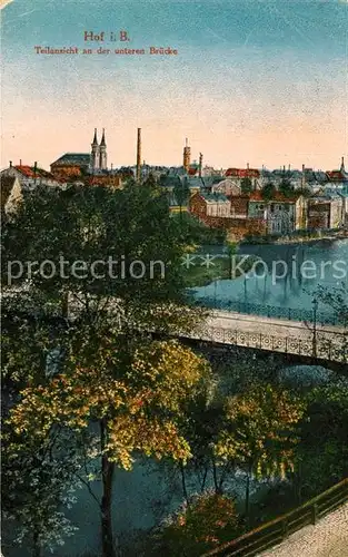 AK / Ansichtskarte Hof_Saale Teilansicht an der unteren Bruecke Hof_Saale