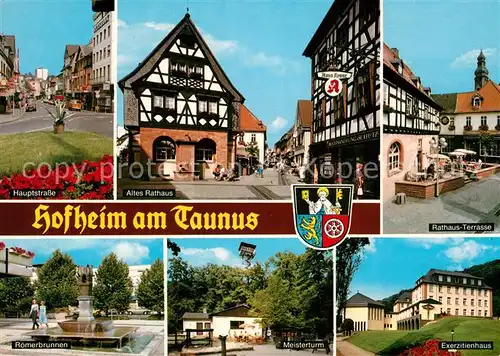 AK / Ansichtskarte Hofheim_Taunus Hauptstrasse Rathaus Fachwerkhaus Roemerbrunnen Meisterturm Exerzitienhaus Hofheim Taunus