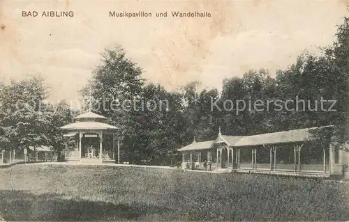 AK / Ansichtskarte Bad_Aibling Musikpavillon und Wandelhalle Bad_Aibling