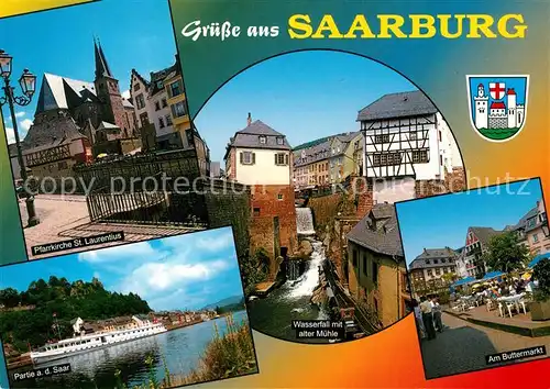 AK / Ansichtskarte Saarburg_Saar Pfarrkirche Sankt Laurentius Faehrschiff Wasserfall alte Muehle Buttermarkt Saarburg Saar