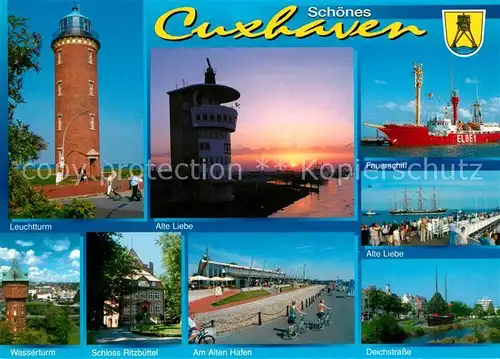 AK / Ansichtskarte Cuxhaven_Nordseebad Leuchtturm Alte Liebe Feuerschiff Wasserturm Schloss Ritzbuehel Cuxhaven_Nordseebad