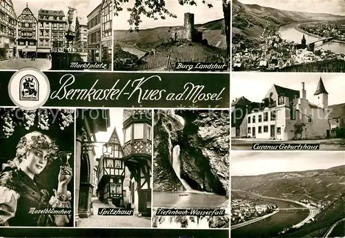 AK / Ansichtskarte Bernkastel Kues Cusanus Geburtshaus Tiefenbach Wasserfall Marktplatz Bernkastel Kues