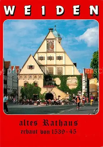 AK / Ansichtskarte Weiden_Oberpfalz Altes Rathaus Fussgaengerzone Weiden Oberpfalz