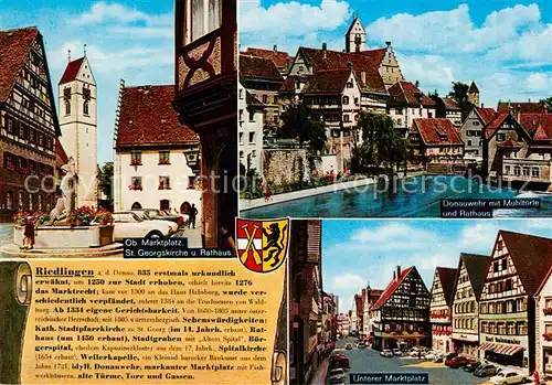 AK / Ansichtskarte Riedlingen_Wuerttemberg Oberer Marktplatz Georgskirche Rathaus Donauwehr Muehltoerle Riedlingen Wuerttemberg