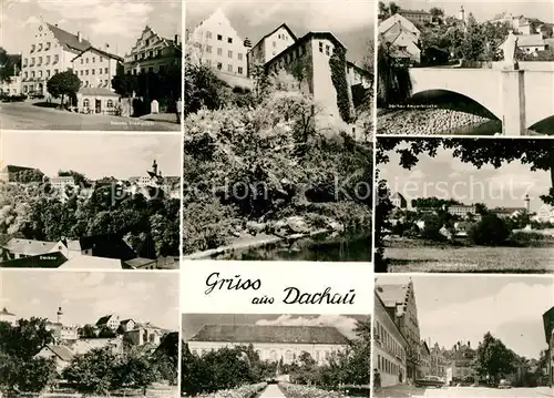 AK / Ansichtskarte Dachau Stadtplatz Schloss Amperbruecke Stadtansicht Dachau