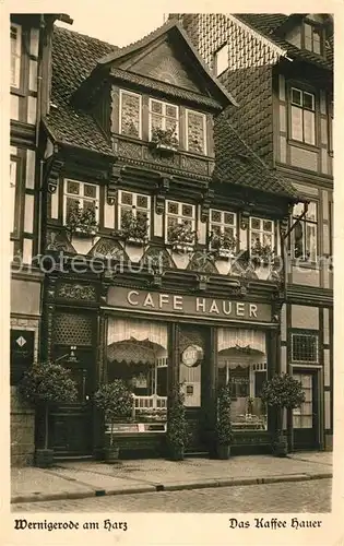 AK / Ansichtskarte Wernigerode_Harz Das Kaffee Hauer Wernigerode Harz