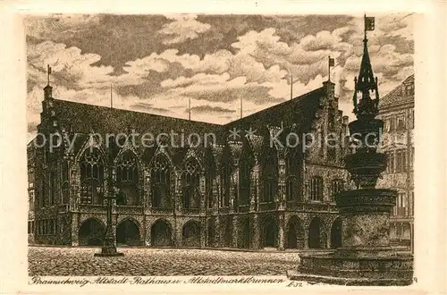 AK / Ansichtskarte Braunschweig Altstadt Rathaus Altstadtmarktbrunnen Braunschweig