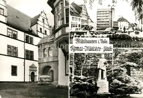 AK / Ansichtskarte Muehlhausen_Thueringen Thomas Muentzer Stadt Rathaushof Hotel Stadt Muehlhausen Thomas Muentzer Denkmal Statue Muehlhausen Thueringen