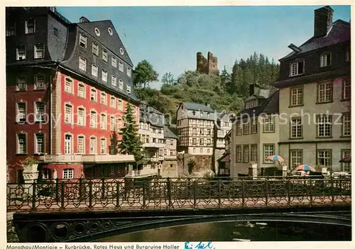 AK / Ansichtskarte Monschau Rurbruecke Rotes Haus Burgruine Halle Monschau