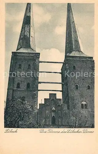 AK / Ansichtskarte Luebeck Tuerme Luebecker Dom Luebeck