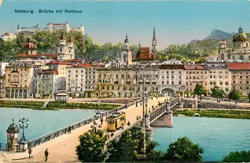 AK / Ansichtskarte Salzburg_Oesterreich Bruecke mit Rathaus Strassenbahn Salzburg_Oesterreich