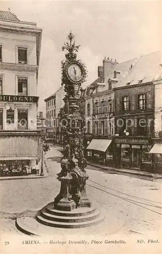 AK / Ansichtskarte Amiens Horloge Dewailly Place Gambetta Amiens