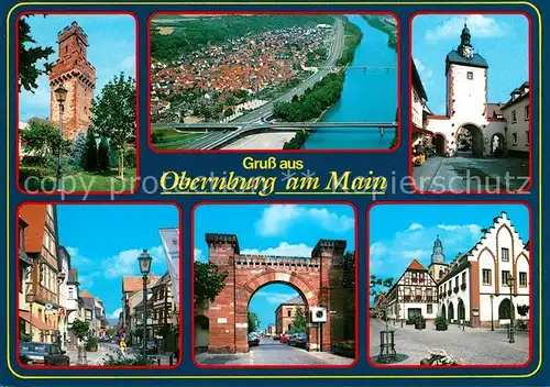 AK / Ansichtskarte Obernburg_Main Turm Fliegeraufnahme Stadttor Strassenpartien Torbogen Rathaus Obernburg Main