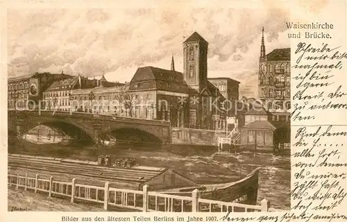 Berlin Waisenkirche und Bruecke im Jahre 1907 Berlin