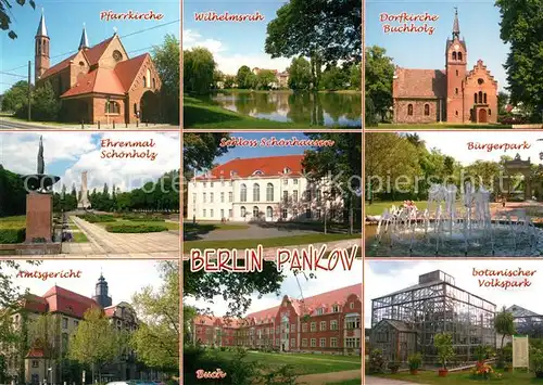 AK / Ansichtskarte Pankow Pfarrkirche Wilhelmsruh Dorfkirche Buchholz Schloss Schoenhausen Buergerpark Amtsgericht Botanischer Volkspark Pankow