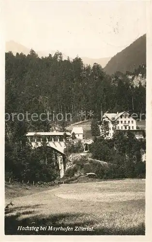 AK / Ansichtskarte Mayrhofen_Zillertal Hochsteg  Mayrhofen_Zillertal