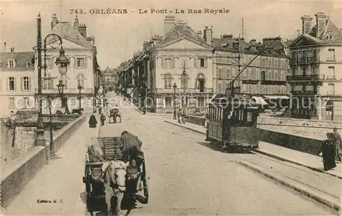 AK / Ansichtskarte Strassenbahn Orleans Pont Rue Royale  Strassenbahn