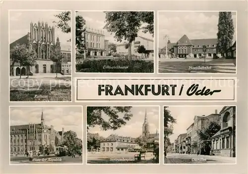 AK / Ansichtskarte Frankfurt_Oder Rathaus Theater Hauptbahnhof Platz der Republik Gertraudenplatz Oderallee Frankfurt Oder