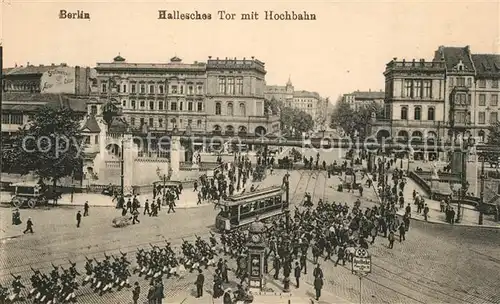 Berlin Hallesches Tor mit Hochbahn Strassenbahn Parade Berlin