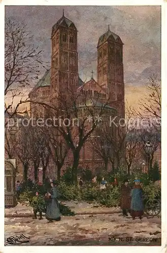 AK / Ansichtskarte Koeln_Rhein Sankt Gereon Weihnachtsmarkt Kuenstlerkarte Koeln_Rhein