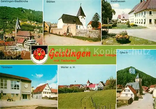 AK / Ansichtskarte Geislingen_Steige Stadtkirche Stoetten Waldhausen Tuerkheim Weiler Eybach Geislingen_Steige