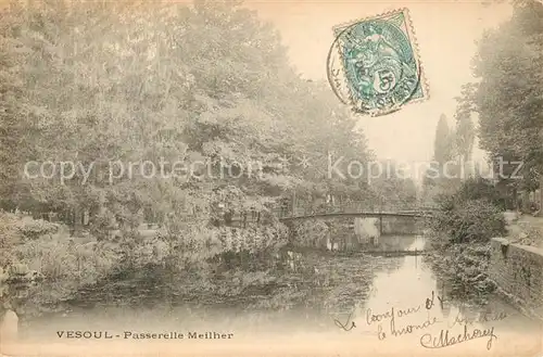 AK / Ansichtskarte Vesoul_Haute_Saone Passerelle Meilher Vesoul_Haute_Saone