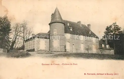 AK / Ansichtskarte Cronat Chateau du Pont Cronat