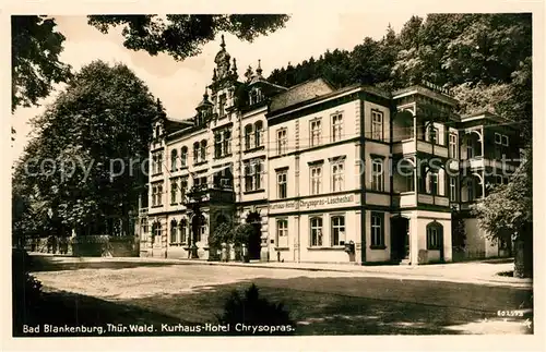 AK / Ansichtskarte Bad_Blankenburg Kurhaus Hotel Chrysopras Bad_Blankenburg