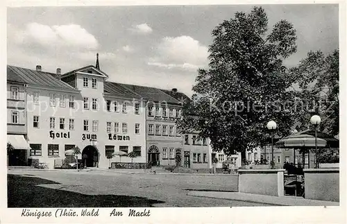 AK / Ansichtskarte Koenigsee_Thueringen Markt Hotel zum Loewen Koenigsee Thueringen