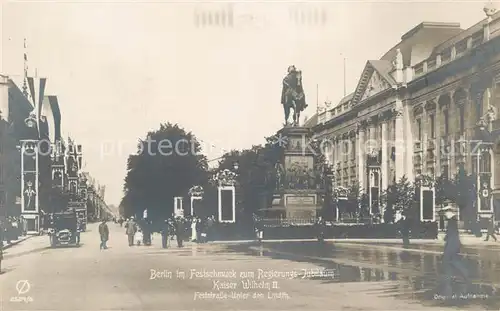 AK / Ansichtskarte Berlin Festschmuck Regierungsjubilaeum Kaiser Wilhelm II Unter den Linden Berlin