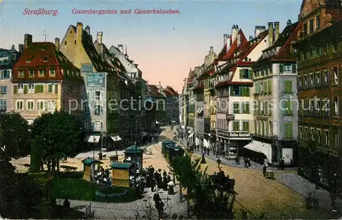 AK / Ansichtskarte Strassburg_Elsass Gutenbergplatz Gewerbelauben Strassburg Elsass