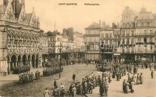 AK / Ansichtskarte Saint Quentin_Aisne Rathausplatz Saint Quentin Aisne