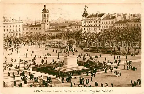 AK / Ansichtskarte Lyon_France Place Bellecour Royal Hotel Lyon France