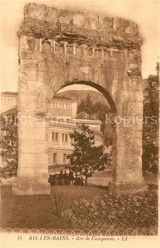 AK / Ansichtskarte Aix les Bains Arc de Campanus Aix les Bains