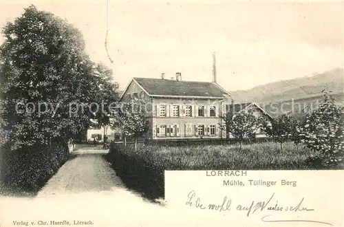 AK / Ansichtskarte Loerrach Muehle Tuellinger Berg Loerrach