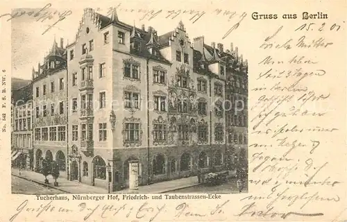 AK / Ansichtskarte Berlin Tucherhaus Nuernberger Hof Friedrichstrasse Ecke Taubenstrasse Berlin