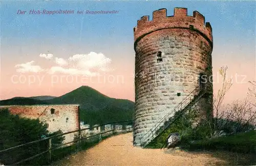 AK / Ansichtskarte Rappoltsweiler_Haut_Rhin_Elsass Der Hoh Rappoltstein Rappoltsweiler_Haut