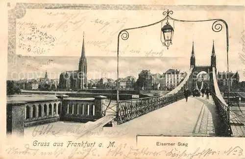 AK / Ansichtskarte Frankfurt_Main Eiserner Steg Mainbruecke Dom Frankfurt Main