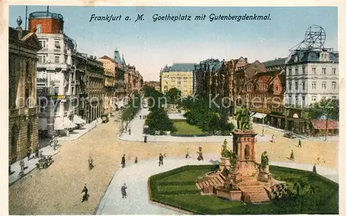 AK / Ansichtskarte Frankfurt_Main Goetheplatz Gutenbergdenkmal Frankfurt Main