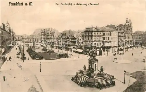 AK / Ansichtskarte Frankfurt_Main Goetheplatz Gutenbergdenkmal Frankfurt Main