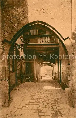 AK / Ansichtskarte Frankfurt_Main Nuernbergerhof Gasse Frankfurt Main