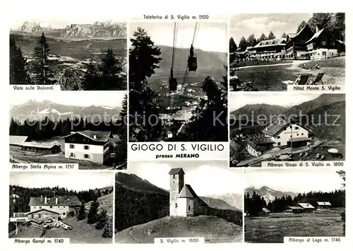 AK / Ansichtskarte Vigiljoch Giorgo di s. Vigilio Seilbah Hotels Kapelle Vigiljoch