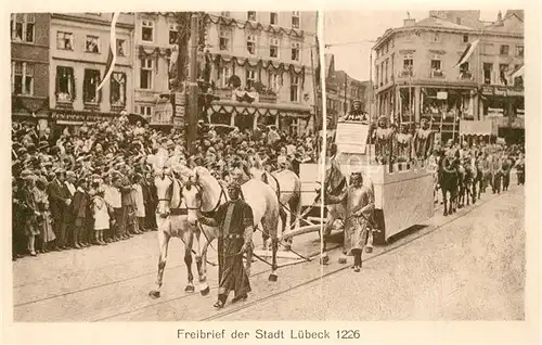 AK / Ansichtskarte Luebeck Historischer Festzug Freibrief der Stadt Luebeck 1226 Luebeck